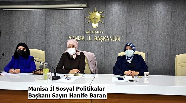 Manisa İl Sosyal Politikalar Başkanı Sayın Hanife Baran 