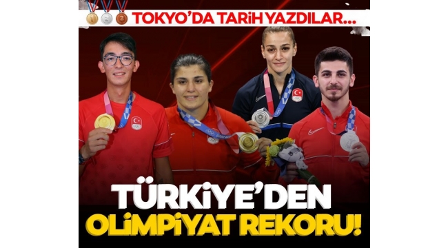 Tokyo'da tarih yazdılar! Türkiye'den olimpiyat madalyası rekoru... 