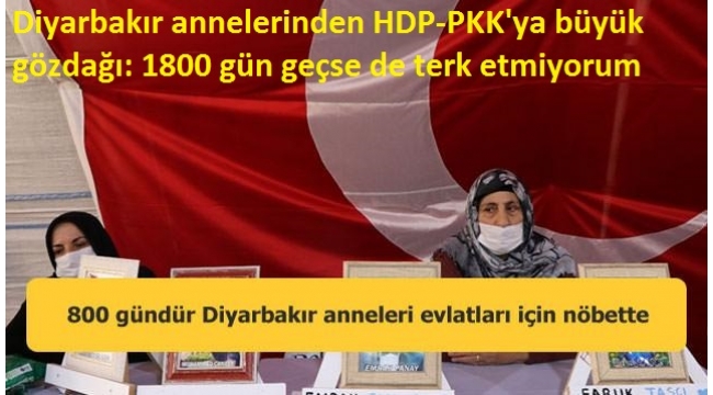 Diyarbakır annelerinden HDP-PKK'ya büyük gözdağı: 1800 gün geçse de terk etmiyorum 